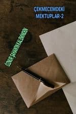 ÇEKMECEMDEKİ MEKTUPLAR-2