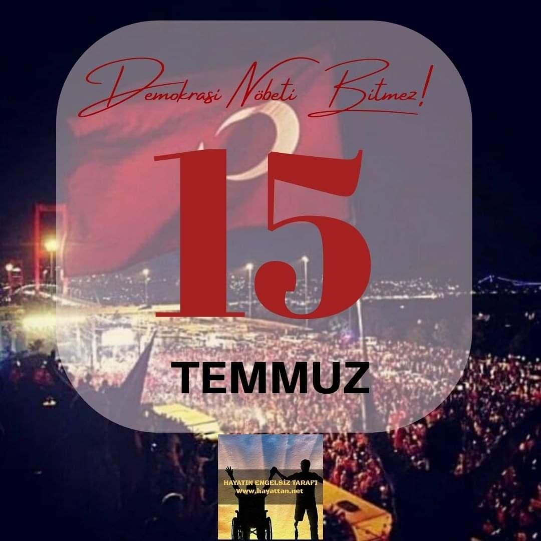 15 Temmuz Milli Birlik Ve Beraberlik Günü Mesajı