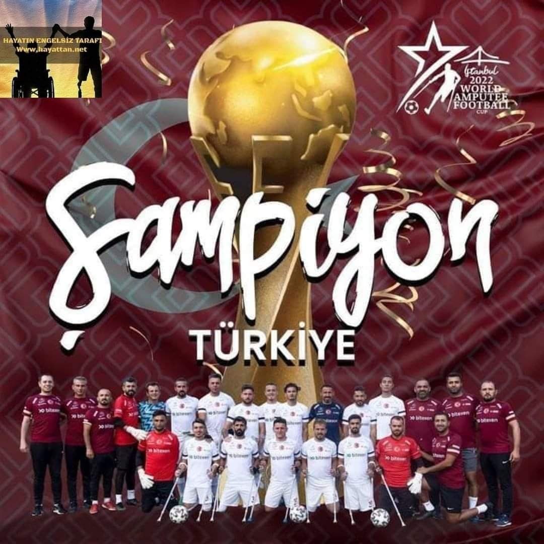 AMPUTE MİLLİ TAKIMIMIZ AMPUTE FUTBOL DÜNYA KUPASI ŞAMPİYONU OLDU?