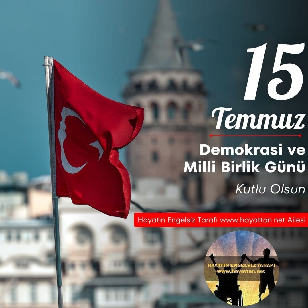 15 Temmuz Demokrasi Ve Milli Birlik Günü Anma Mesajı